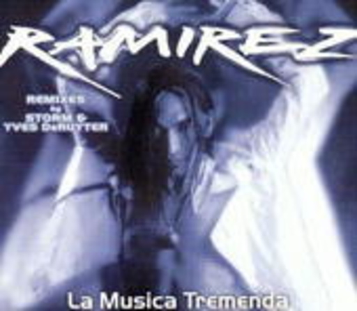 Ramirez – La Musica Tremenda (Remixes by Storm)