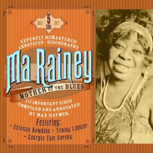 Ma Rainey – Mother Of The Blues