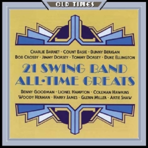 Diverse – 21 Swing Band All Time Greats