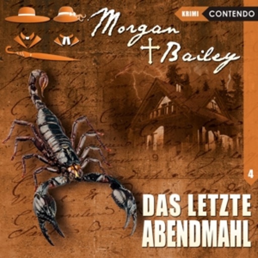 Diverse – Morgan + Bailey - Mit Schirm, Charme und Gottes Segen - Das letzte Abendmahl