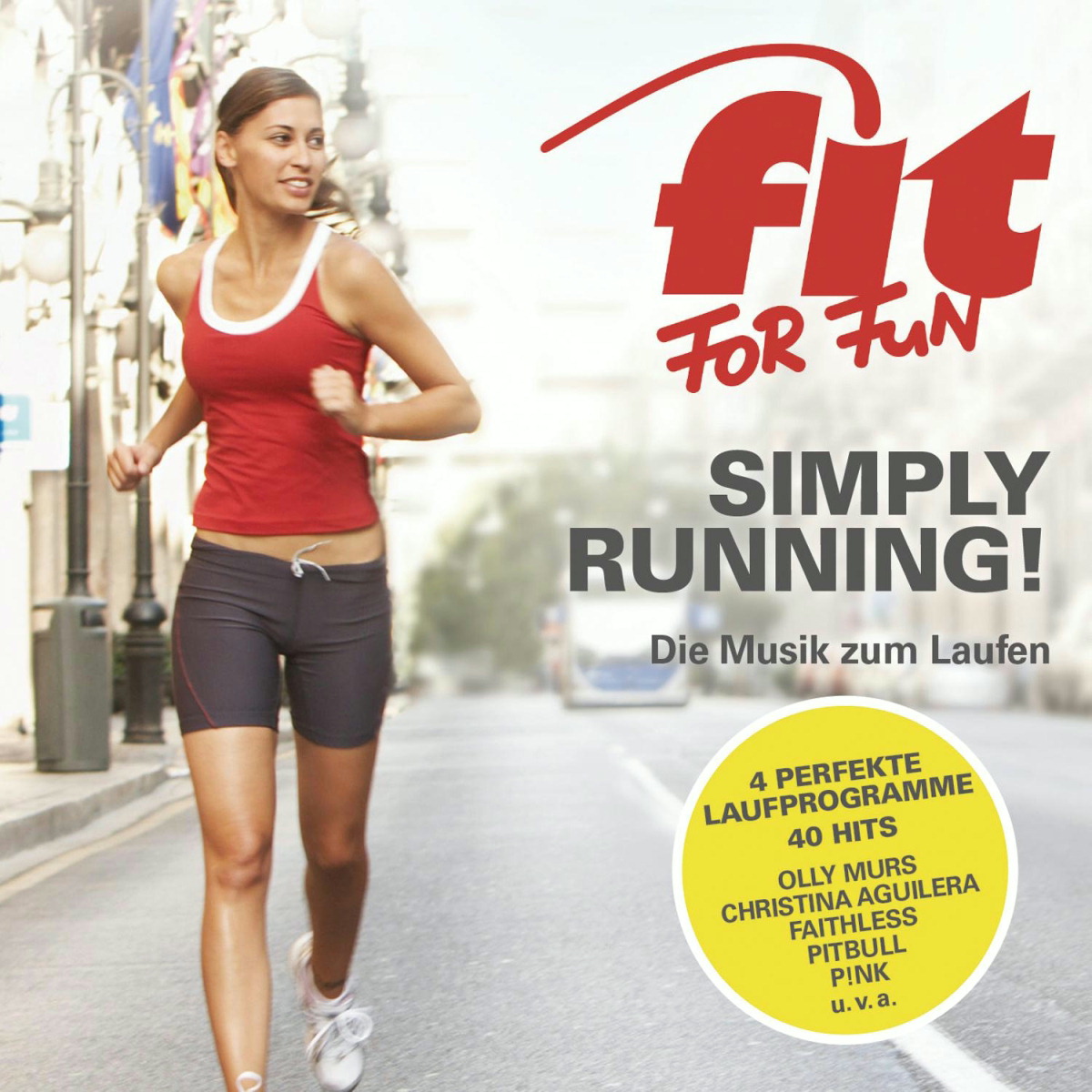 Diverse – Fit For Fun - Simply Running! - Die Musik zum Laufen
