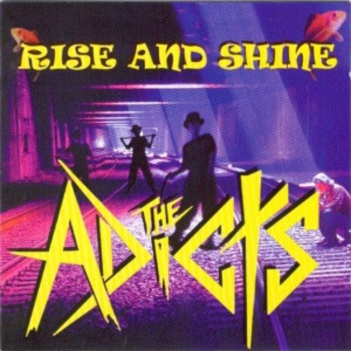 The Adicts – Rise And Shine