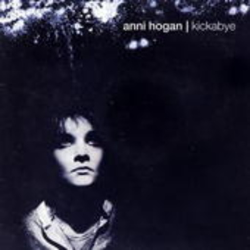 Anni Hogan – Kickabye