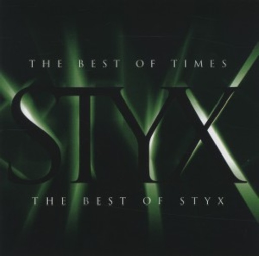 Styx – The Best Of Times - The Best Of Styx