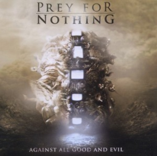 Prey For Nothing – Against All Good And Evil