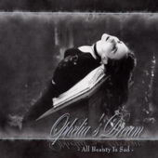 Orphelia's Dream – All Beauty Is Sad