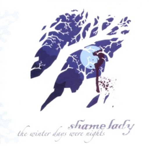 Shamelady – The Winter Days Were Nights