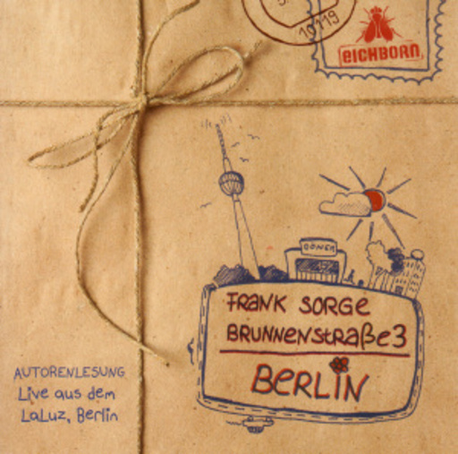 Frank Sorge – Brunnenstraße 3, Berlin