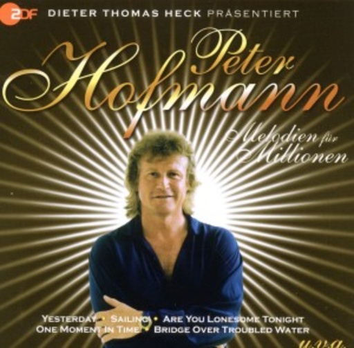 Peter Hofmann – Melodien für Millionen