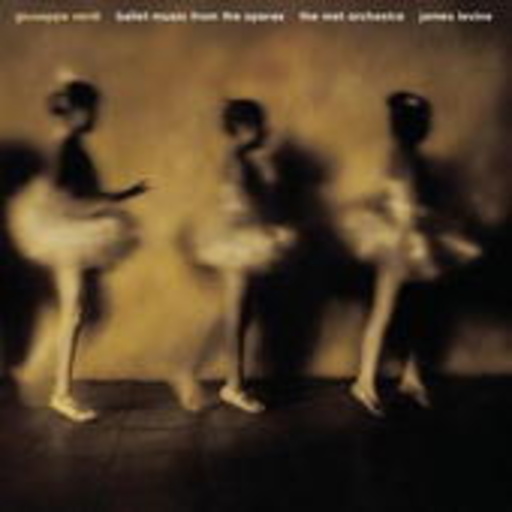The MET Orchestra/ James Levine – Ballet Music From The Operas (Music For You)