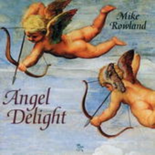 Mike Rowland – Angel Delight