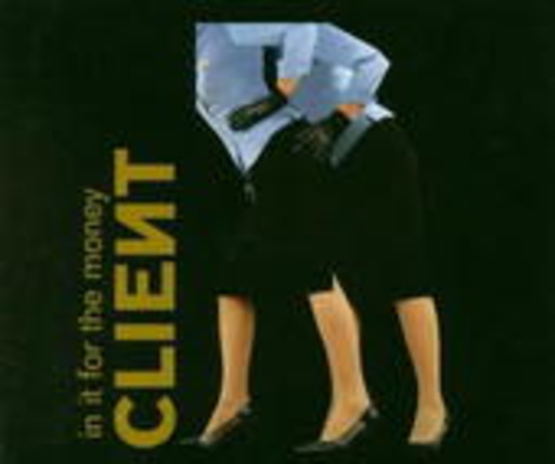 Client – In It For The Money