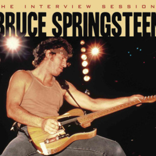 Bruce Springsteen – The Interview Sessions