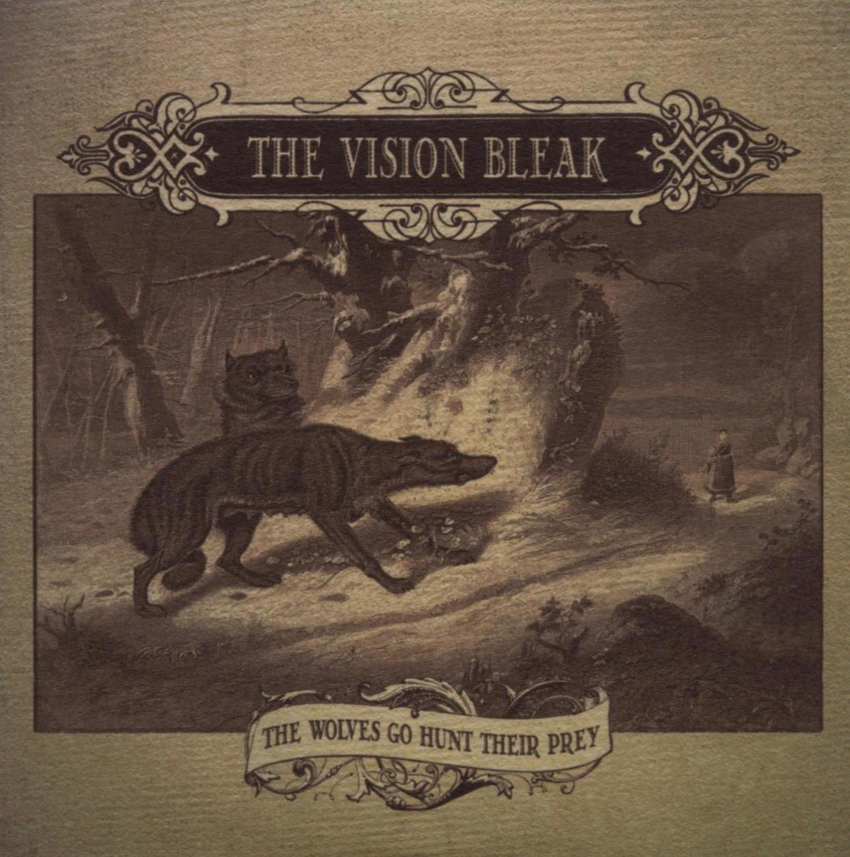 The Vision Bleak – The Wolves Go Hunt Their Prey