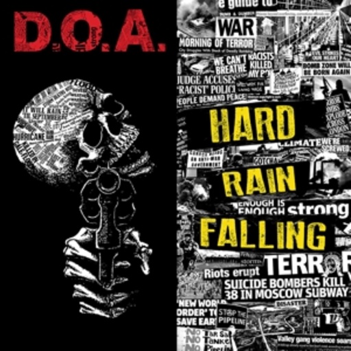 D.O.A. – Hard Rain Falling