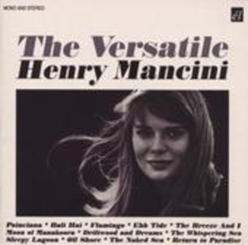 Henry Mancini – The Versatile (Driftwwod And Dreams)