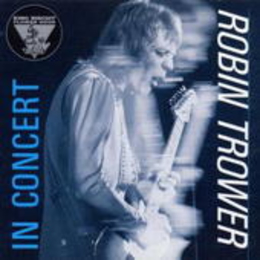 Robin Trower – Live On The King Biscuit Flower Hour