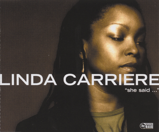 Linda Carriere – She Said...