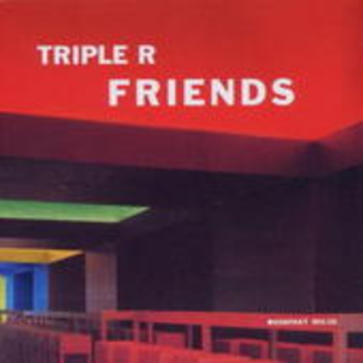 Diverse – Triple R - Friends