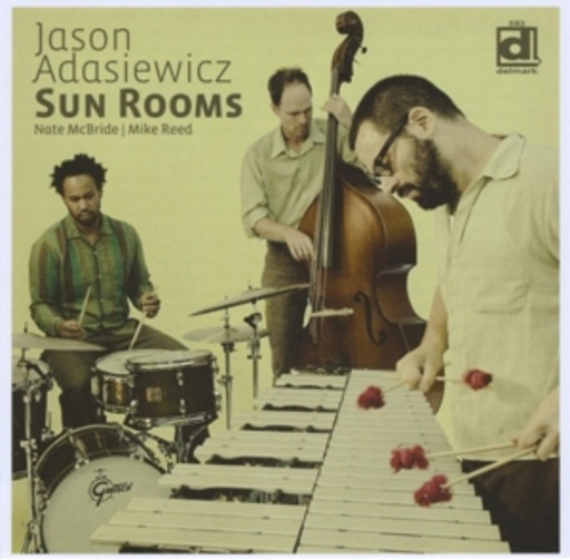 Jason Adasiewicz – Sun Rooms