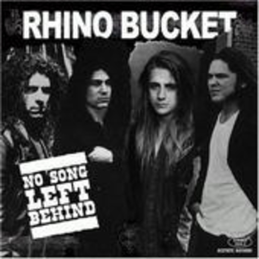 Rhino Bucket – No Song Left Behind