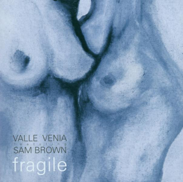 Valle Venia feat. Sam Brown – Fragile