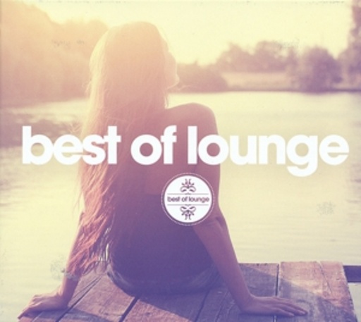 Diverse – Best Of Lounge - Best Lounge Tunes From The Past 10 Years