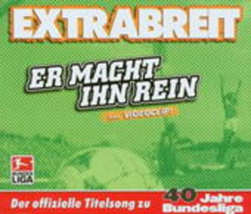 Extrabreit – Er macht ihn rein