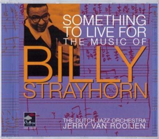 Dutch Jazz Orchestra – Something To Live Four - Music Of Billy Strayhorn