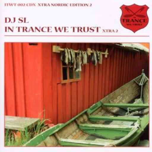 DJ SL – In Trance We Trust/Xtra Nordic Edition 2