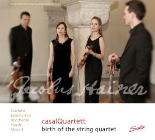 CasalQuartett – Birth Of The String Quartet