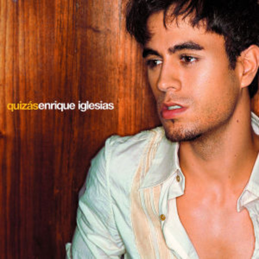 Enrique Iglesias – Quizas