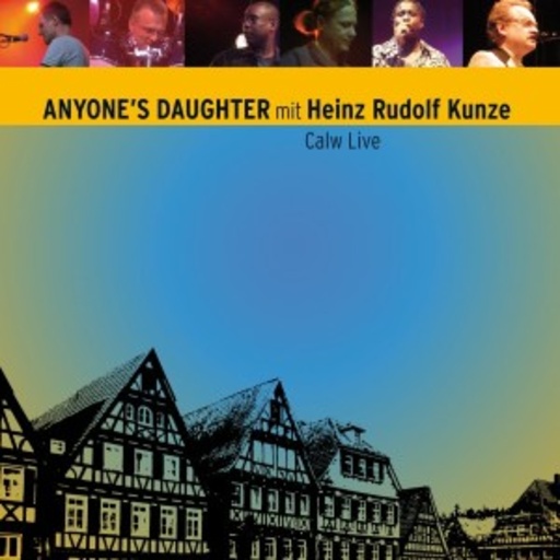 Anyone's Daughter mit Heinz Rudolf Kunze – Calw Live