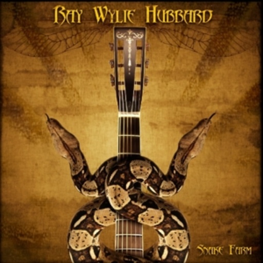 Ray Wylie Hubbard – Snake Farm