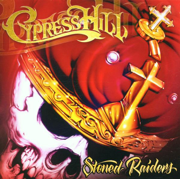 Cypress Hill – Stoned Raiders