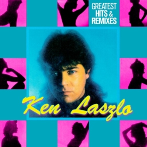Ken Laszlo – Greatest Hits & Remixes