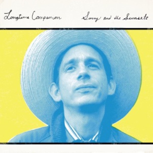 Sonny & The Sunsets – Longtime Companion