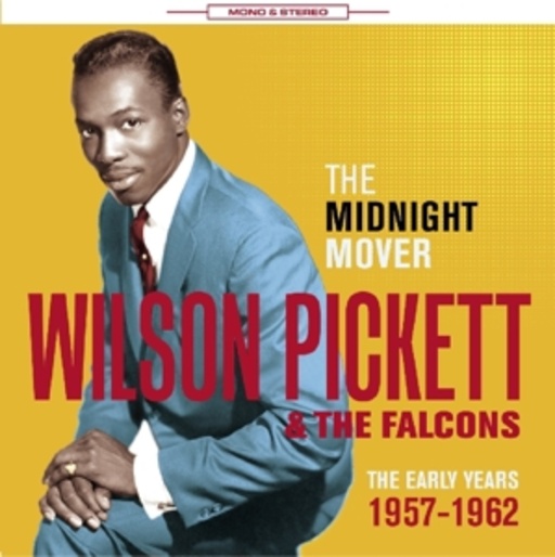 Wilson Pickett & Falcons – The Midnight Mover