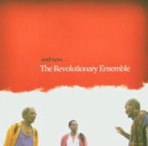 The Revolutionary Ensemble – And Now...