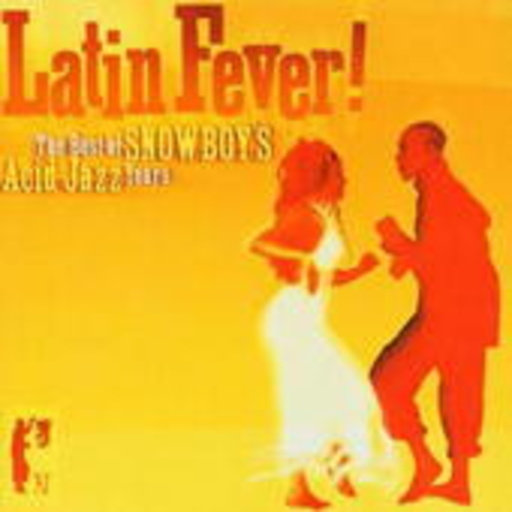 Snowboy – Latin Fever - Best Of Acid Jazz Years