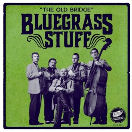 Bluegrass Stuff – The Old Bridge
