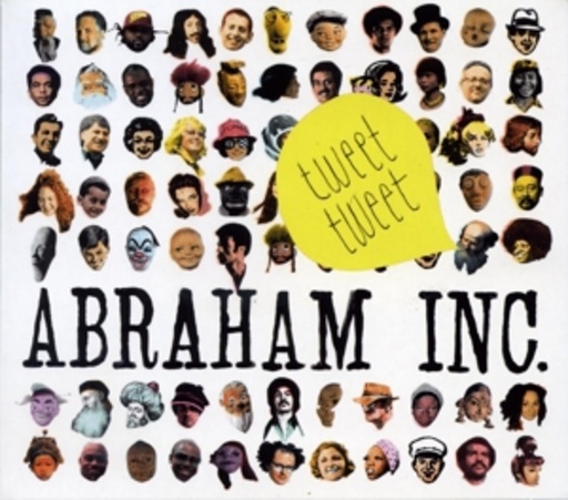 Abraham Inc. – Tweet Tweet