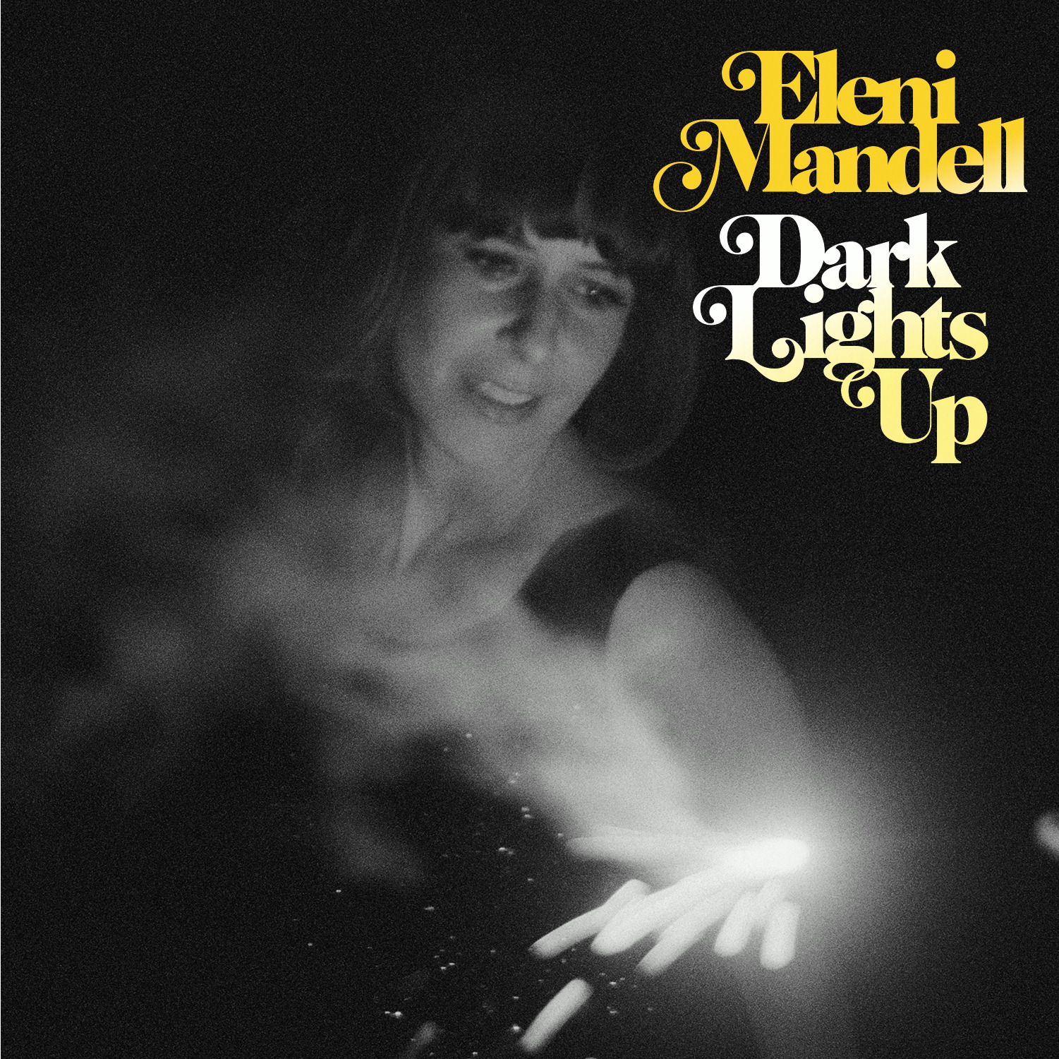 Eleni Mandell – Dark Lights Up