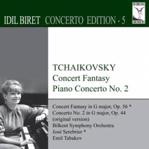 Idil Biret – Concert Fantasy In G Major, Op. 56/Piano Concerto No. 2 In G Major, Op. 44