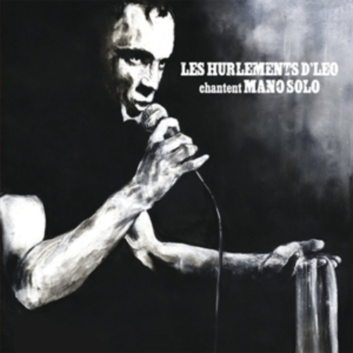 Les Hurlements d'Leo – Chantent Mano Solo