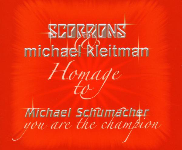 Michael Kleitmann & The Scorpions – You Are The Champion/Homage To Michael Schumacher
