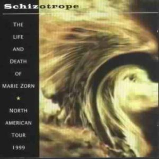 Schizotrope – The Life And Death Of Marie Zorn