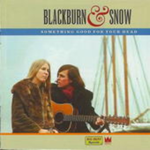 Blackburn & Snow – Something Good For Your Heart