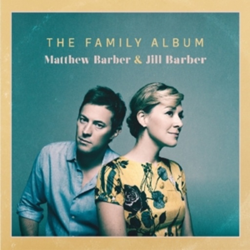 Matthew & Jill Barber – The Family Album