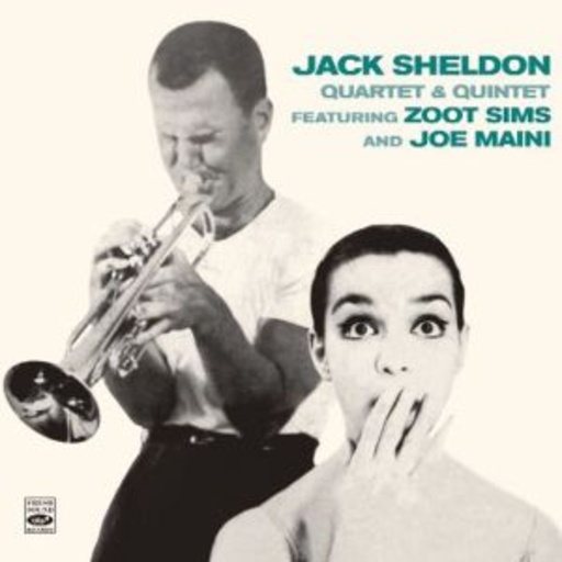 Jack Sheldon – Quartet & Quintet
